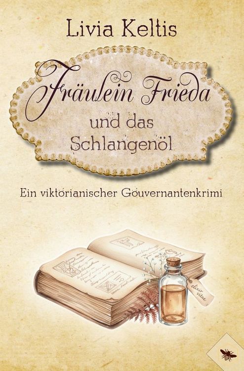 Produktbild: Fr&auml;ulein Frieda und das Schlangen&ouml;l