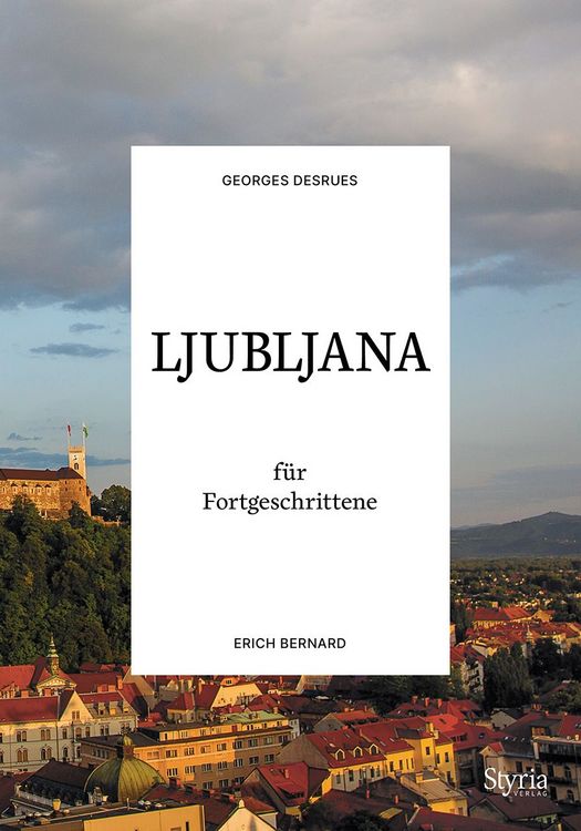 Produktbild: Ljubljana f&uuml;r Fortgeschrittene