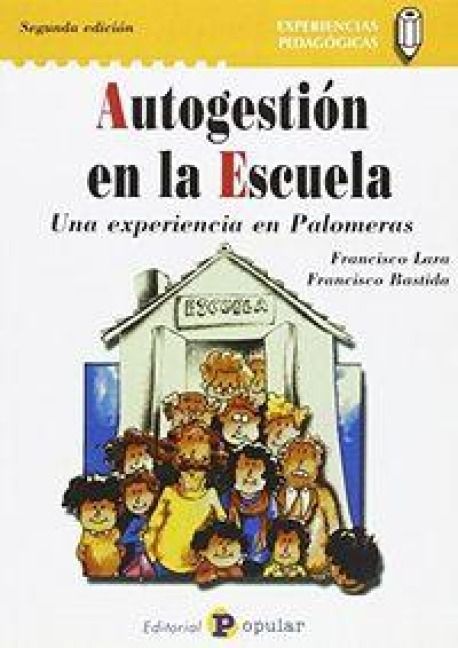 Produktbild: Autogesti&oacute;n en la escuela : una experiencia en Palomeras
