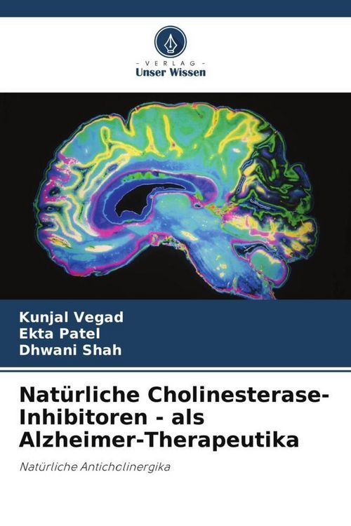Produktbild: Nat&uuml;rliche Cholinesterase-Inhibitoren - als Alzheimer-Therapeutika