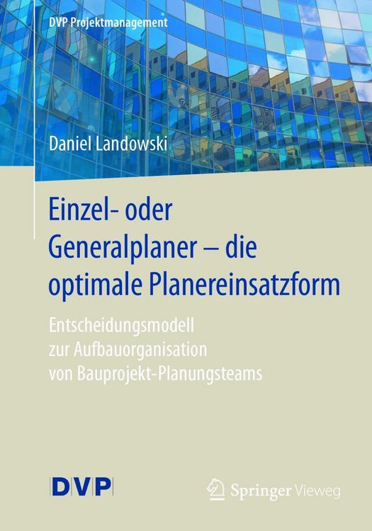 Produktbild: Einzel- oder Generalplaner - die optimale Planereinsatzform