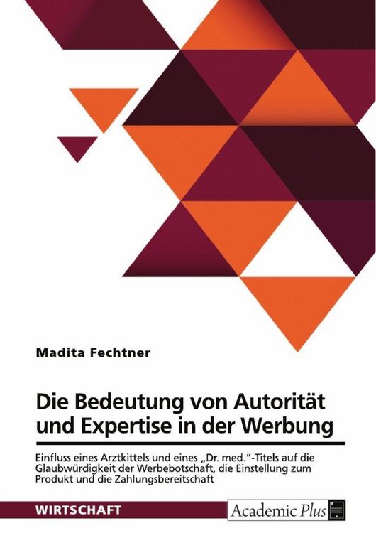 Produktbild: Die Bedeutung von Autorit&auml;t und Expertise in der Werbung