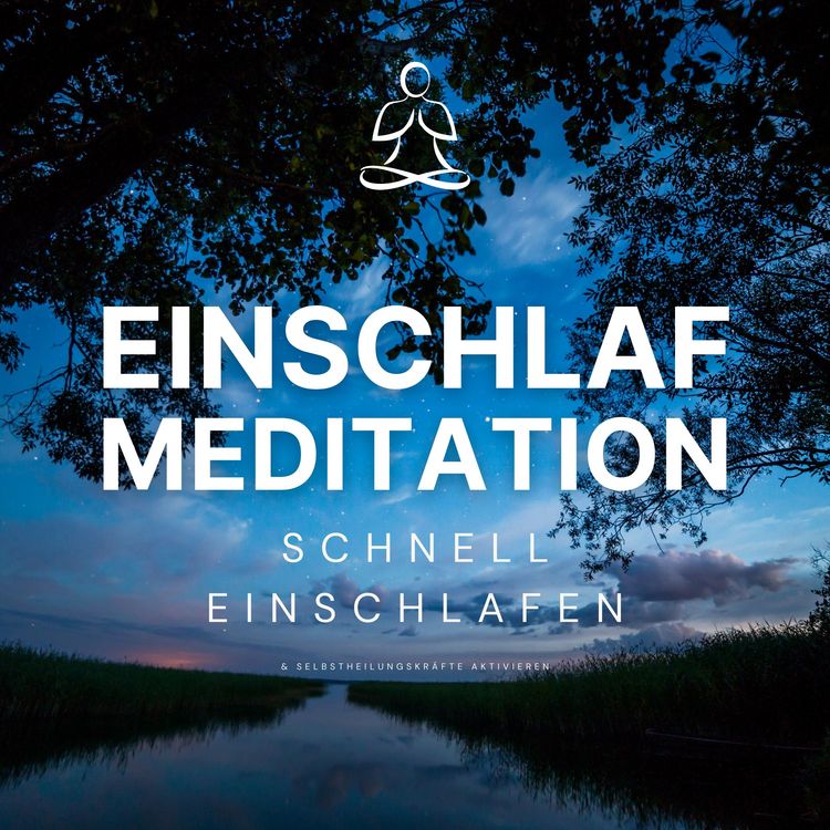 Produktbild: Einschlaf-Meditation: Schnell einschlafen und Selbstheilungskr&auml;fte aktivieren