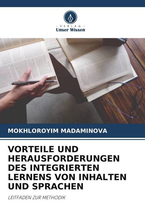 Produktbild: VORTEILE UND HERAUSFORDERUNGEN DES INTEGRIERTEN LERNENS VON INHALTEN UND SPRACHEN