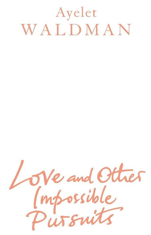 Produktbild: Love And Other Impossible Pursuits