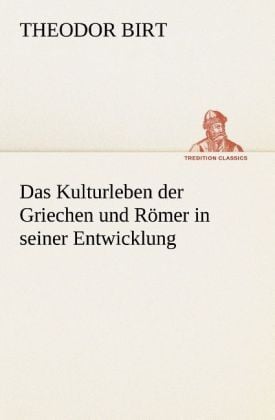 Produktbild: Das Kulturleben der Griechen und R&ouml;mer in seiner Entwicklung