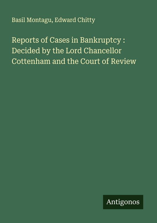 Produktbild: Reports of Cases in Bankruptcy : Decided by the Lord Chancellor Cottenham and the Court of Review