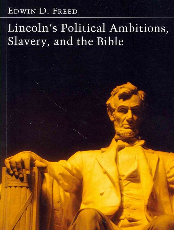 Produktbild: Lincoln's Political Ambitions, Slavery, and the Bible