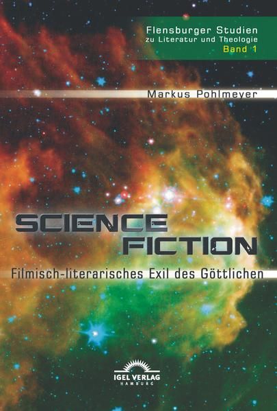 Produktbild: Science Fiction &ndash; filmisch-literarisches Exil des G&ouml;ttlichen