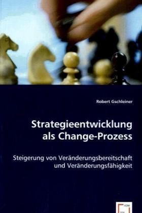 Produktbild: Gschleiner, R: Strategieentwicklung als Change-Prozess