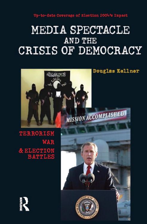 Produktbild: Media Spectacle and the Crisis of Democracy