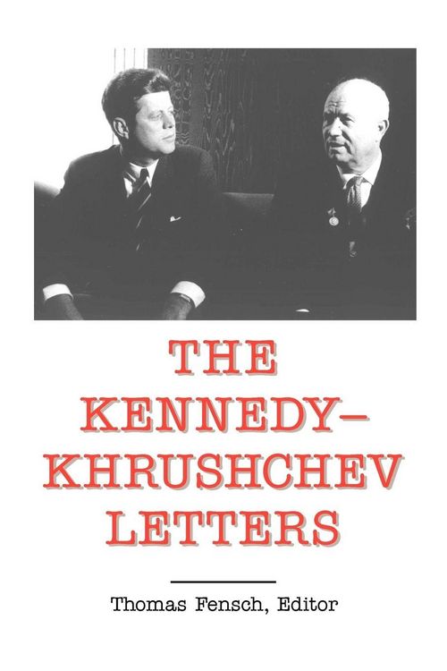 Produktbild: The Kennedy - Khrushchev Letters