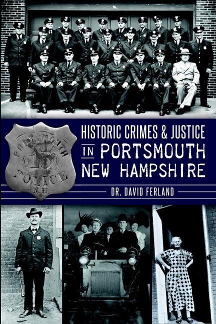 Produktbild: Historic Crimes & Justice in Portsmouth, New Hampshire