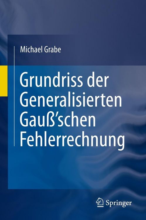 Produktbild: Grundriss der Generalisierten Gau&szlig;'schen Fehlerrechnung