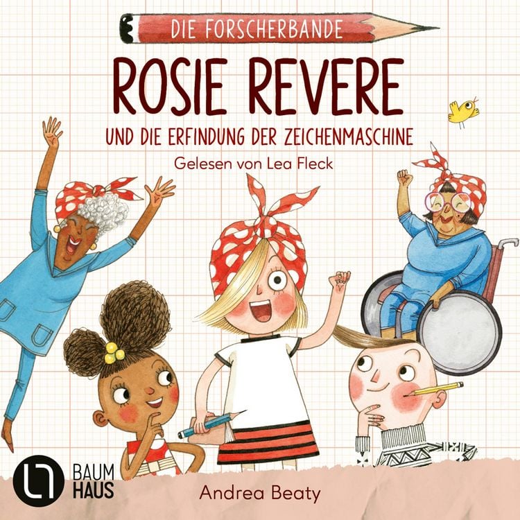 Produktbild: Rosie Revere und die Erfindung der Zeichenmaschine - Die Forscherbande, Teil 3
