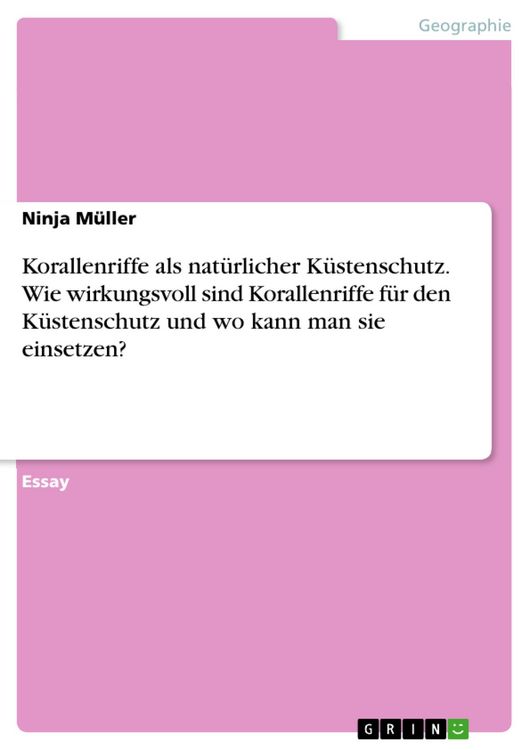 Produktbild: Korallenriffe als nat&uuml;rlicher K&uuml;stenschutz. Wie wirkungsvoll sind Korallenriffe f&uuml;r den K&uuml;stenschutz und wo kann man sie einsetzen?