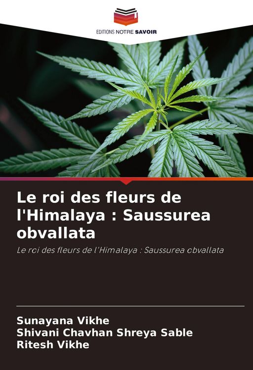 Produktbild: Le roi des fleurs de l'Himalaya : Saussurea obvallata