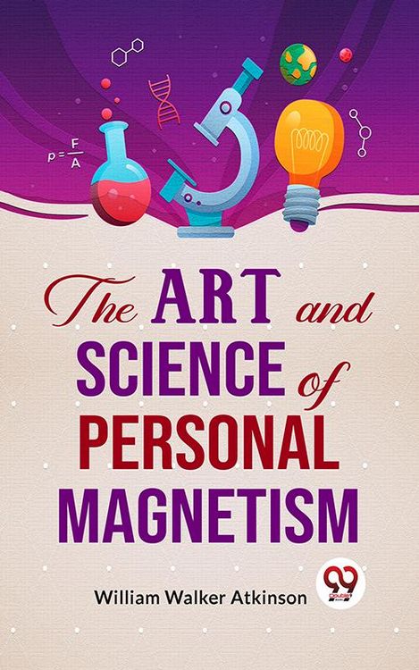 Produktbild: The Art And Science Of Personal Magnetism