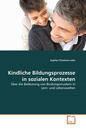 Produktbild: Lobo, S: Kindliche Bildungsprozesse in sozialen Kontexten