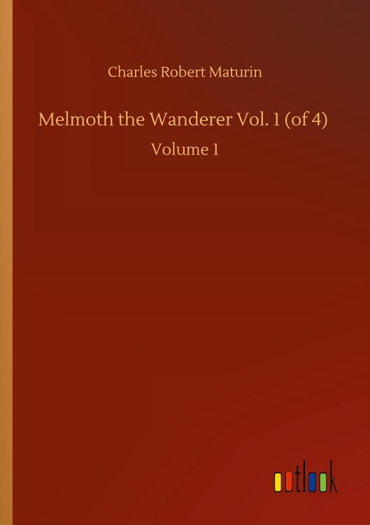 Produktbild: Melmoth the Wanderer Vol. 1 (of 4)