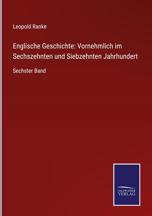 Produktbild: Englische Geschichte: Vornehmlich im Sechszehnten und Siebzehnten Jahrhundert