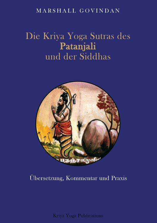 Produktbild: Die Kriya Yoga Sutras des Patanjali und der Siddhas