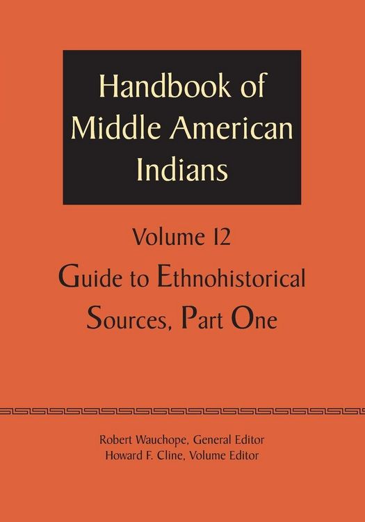 Produktbild: Handbook of Middle American Indians, Volume 12