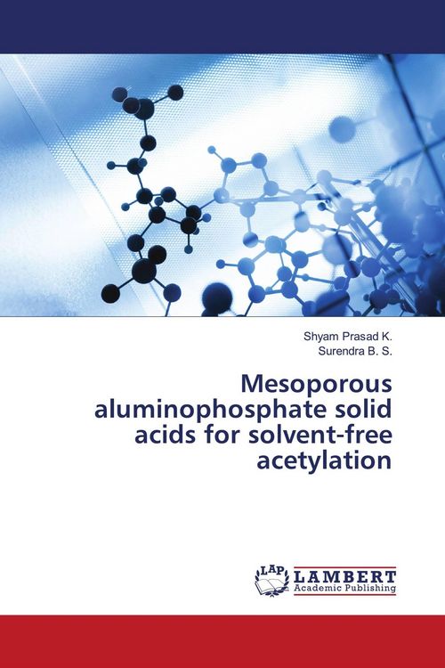 Produktbild: Mesoporous aluminophosphate solid acids for solvent-free acetylation