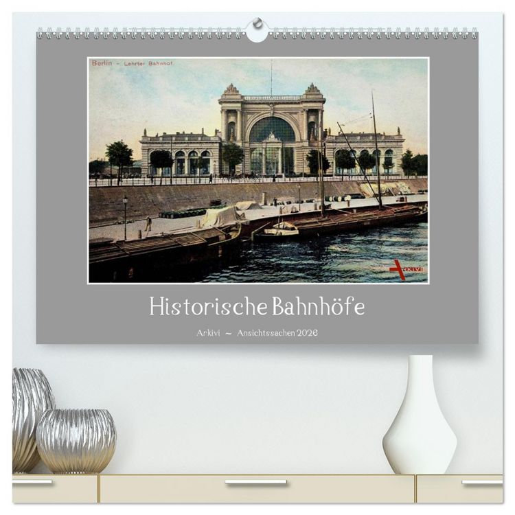 Produktbild: Historische Bahnh&ouml;fe (hochwertiger Premium Wandkalender 2026 DIN A2 quer), Kunstdruck in Hochglanz