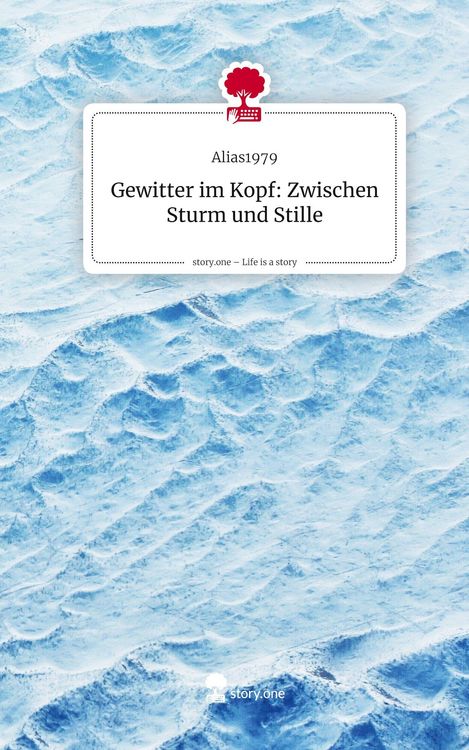 Produktbild: Gewitter im Kopf: Zwischen Sturm und Stille. Life is a Story - story.one