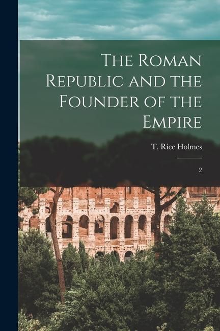 Produktbild: The Roman Republic and the Founder of the Empire
