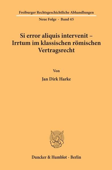 Produktbild: Si error aliquis intervenit &ndash; Irrtum im klassischen r&ouml;mischen Vertragsrecht.
