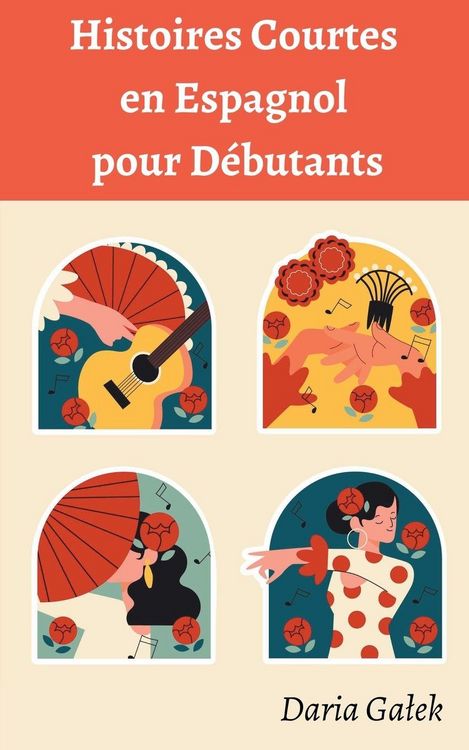 Produktbild: Histoires Courtes en Espagnol pour D&eacute;butants