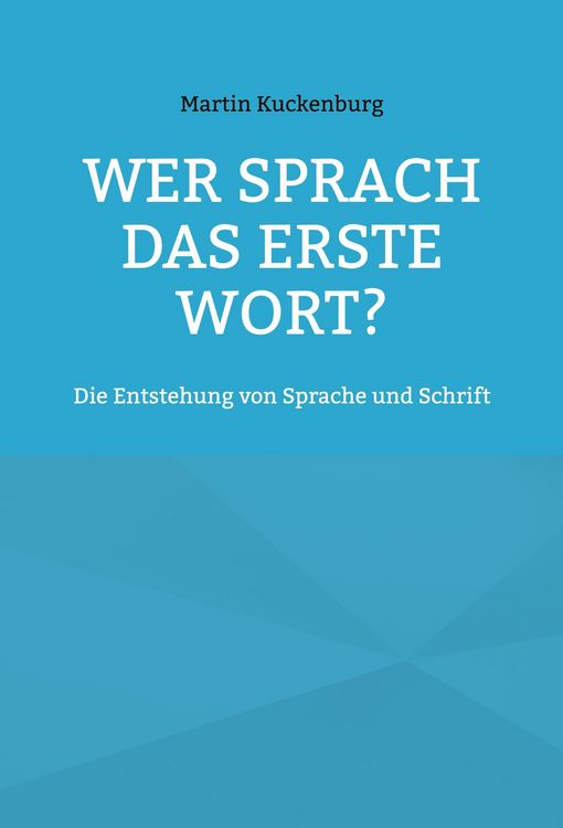 Produktbild: Wer sprach das erste Wort?