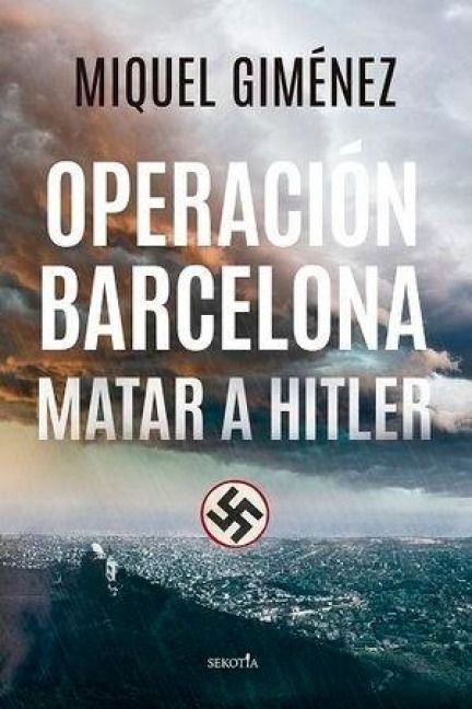 Produktbild: Operacion Barcelona: Matar a Hitler