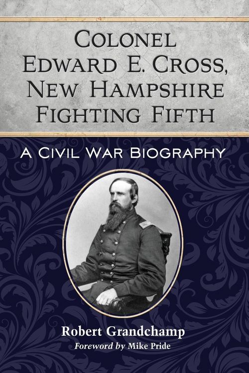 Produktbild: Colonel Edward E. Cross, New Hampshire Fighting Fifth