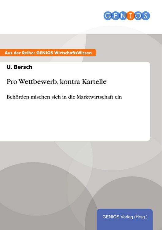 Produktbild: Pro Wettbewerb, kontra Kartelle