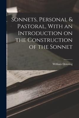 Produktbild: Sonnets, Personal & Pastoral, With an Introduction on the Construction of the Sonnet
