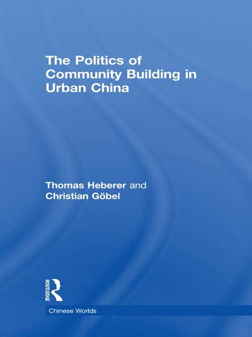 Produktbild: The Politics of Community Building in Urban China
