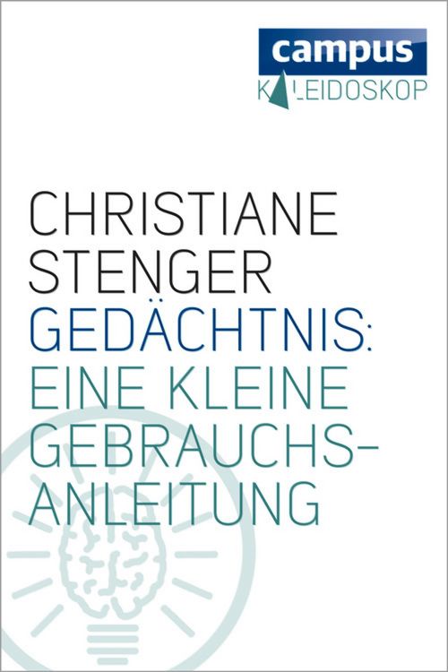 Produktbild: Ged&auml;chtnis: Eine kleine Gebrauchsanleitung
