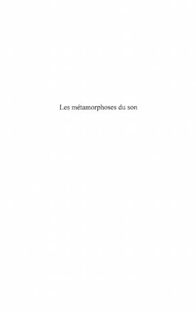 Produktbild: Les metamorphoses du son - matAcrialitAc imaginative de l'A