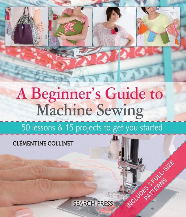 Produktbild: A Beginner's Guide to Machine Sewing