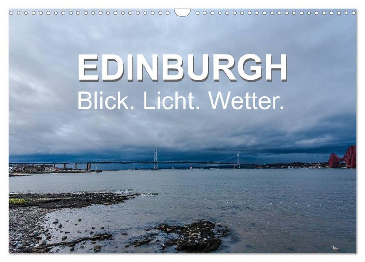 Produktbild: EDINBURGH. Blick. Licht. Wetter. (Wandkalender 2026 DIN A3 quer), CALVENDO Monatskalender