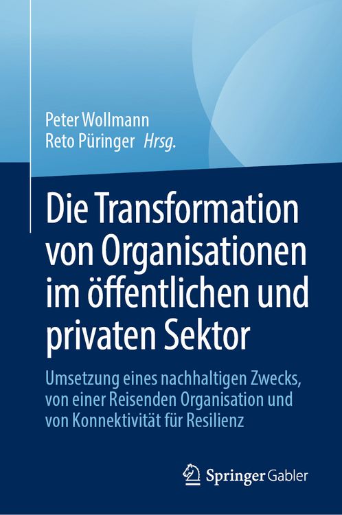 Produktbild: Die Transformation von Organisationen im &ouml;ffentlichen und privaten Sektor