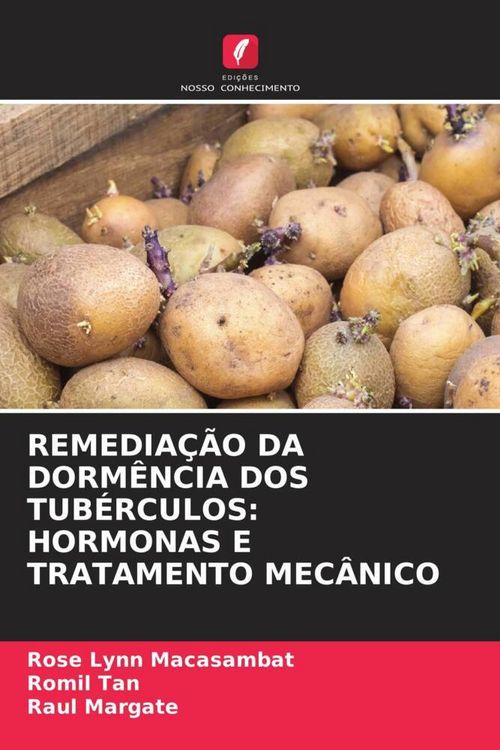 Produktbild: Remedia&ccedil;&atilde;o Da Dorm&ecirc;ncia Dos Tub&eacute;rculos: Hormonas E Tratamento Mec&acirc;nico
