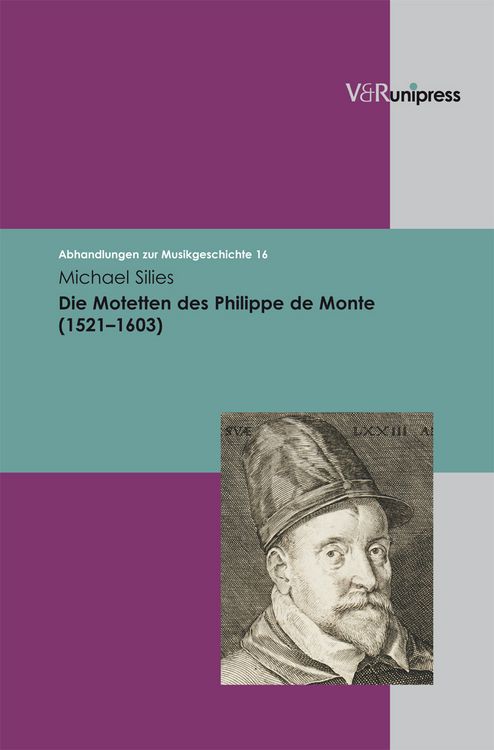 Produktbild: Die Motetten des Philippe de Monte (1521&ndash;1603)