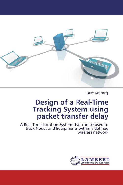 Produktbild: Design of a Real-Time Tracking System using packet transfer delay