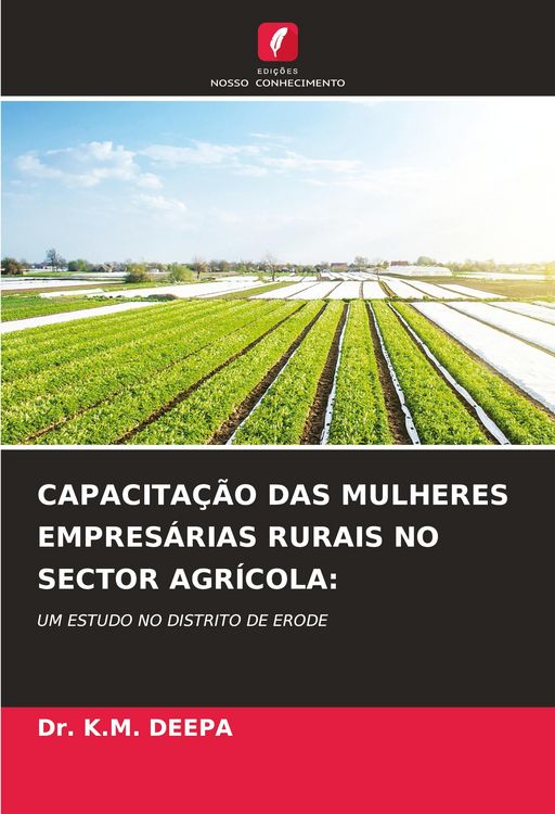 Produktbild: Capacita&ccedil;&atilde;o das Mulheres Empres&aacute;rias Rurais No Sector Agr&iacute;cola: