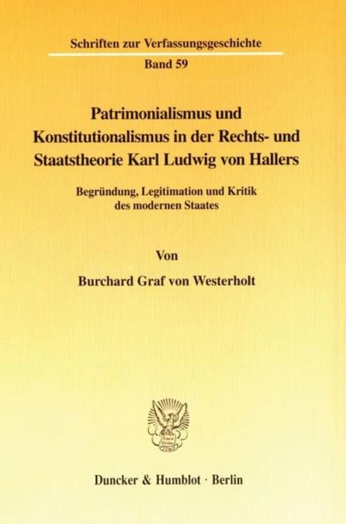 Produktbild: Patrimonialismus und Konstitutionalismus in der Rechts- und Staatstheorie Karl Ludwig von Hallers.