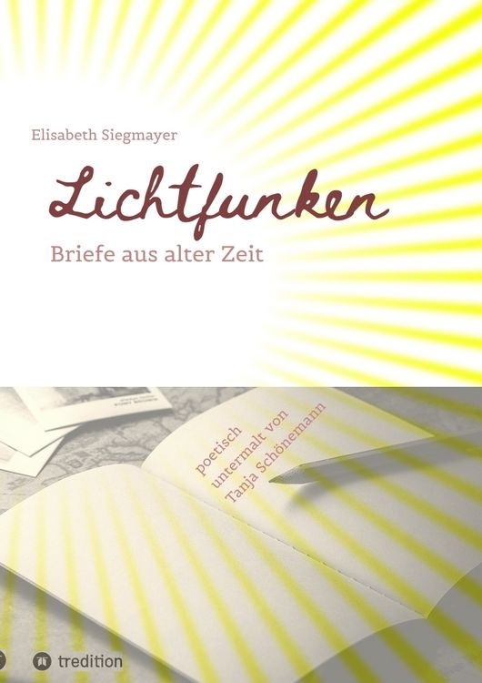 Produktbild: Lichtfunken - Zeitreise mit alten Briefen und Fotografien